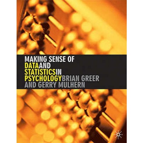 Making Sense of Data and Statistics in Psychology Paperback, Palgrave