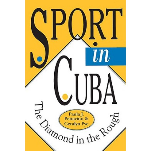 Sport in Cuba: The Diamond in the Rough Paperback, University of Pittsburgh Press