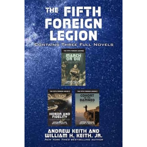 The Fifth Foreign Legion: Contains Three Full Novels Paperback, Wordfire Press LLC