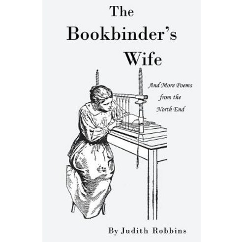 The Bookbinder''s Wife Paperback, North Country Press