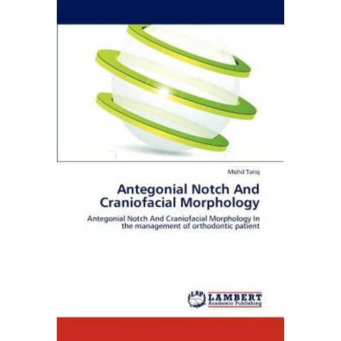 Antegonial Notch and Craniofacial Morphology Paperback, LAP Lambert Academic Publishing