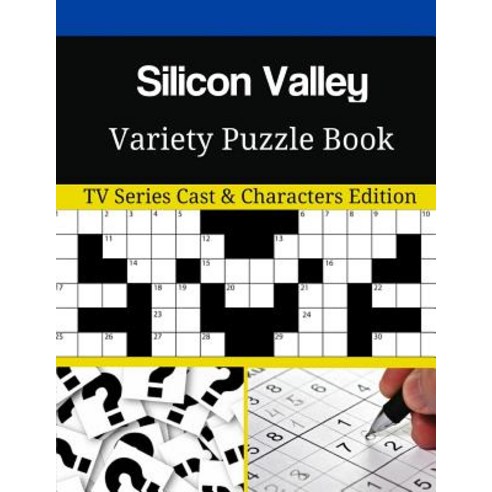 Silicon Valley Variety Puzzle Book: TV Series Cast & Characters Edition Paperback, Createspace Independent Publishing Platform