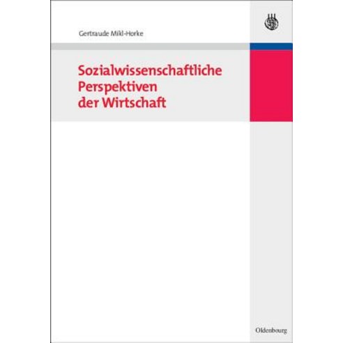 Sozialwissenschaftliche Perspektiven Der Wirtschaft Paperback, Walter de Gruyter