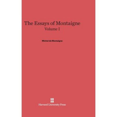 The Essays of Montaigne Volume I Hardcover, Harvard University Press