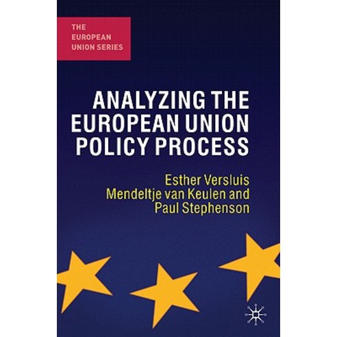 Analyzing the European Union Policy Process Hardcover, Palgrave