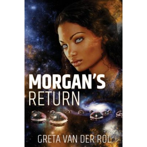 Morgan''s Return Paperback, Createspace Independent Publishing Platform