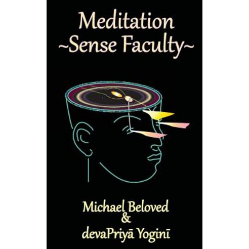 Meditation Sense Faculty Paperback, Michael Beloved