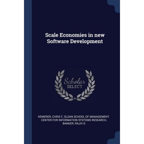 Scale Economies in New Software Development Paperback, Sagwan Press