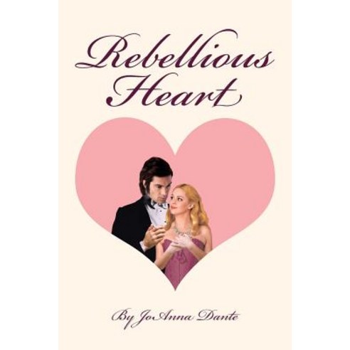 Rebellious Heart Paperback, Christian Faith Publishing, Inc.