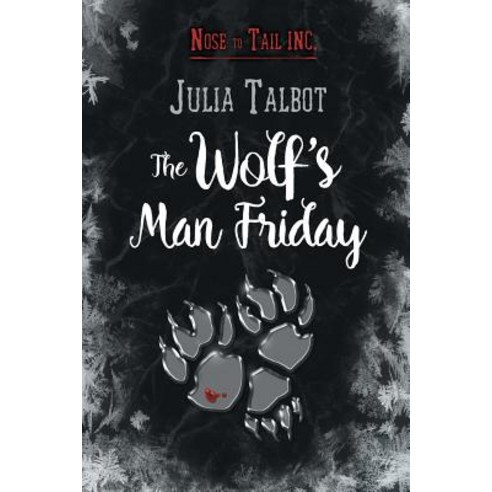 The Wolf''s Man Friday Paperback, Dreamspinner Press