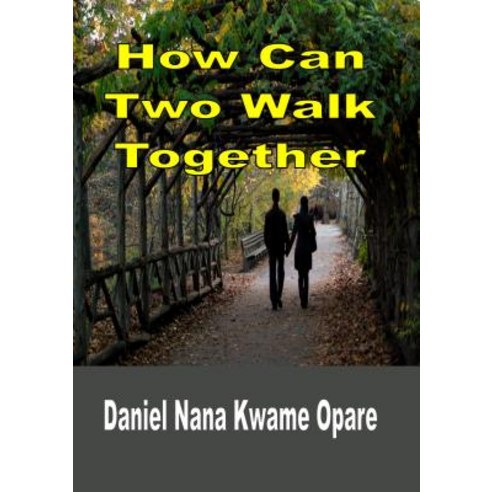 How Can Two Walk Together Paperback, Revival Waves of Glory Ministries