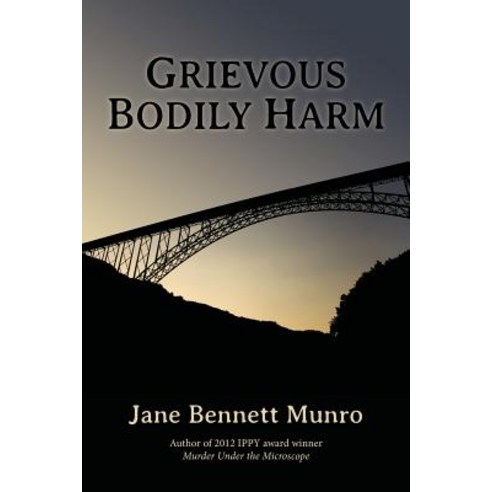 Grievous Bodily Harm: A Toni Day Mystery Paperback, Createspace