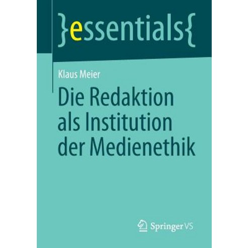 Die Redaktion ALS Institution Der Medienethik Paperback, Springer vs