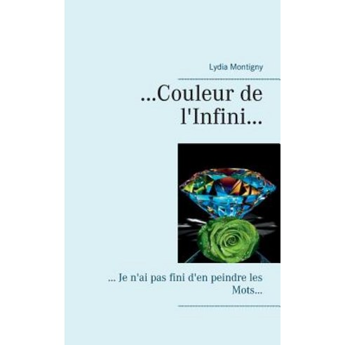 ... Couleur de L''Infini... Paperback, Books on Demand