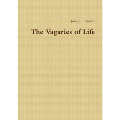 The Vagaries of Life Paperback, Lulu.com