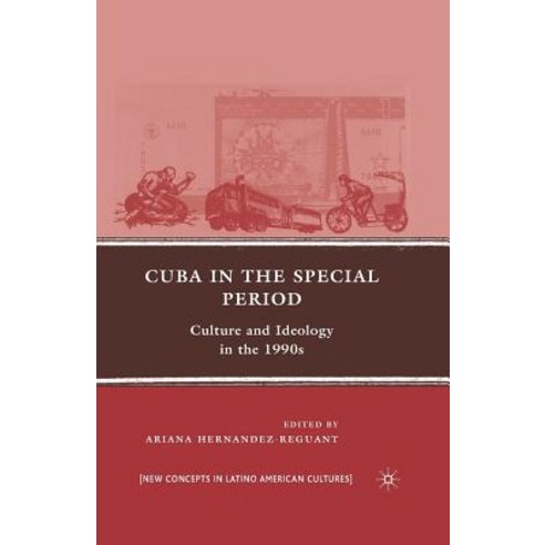 Cuba in the Special Period: Culture and Ideology in the 1990s Paperback, Palgrave MacMillan