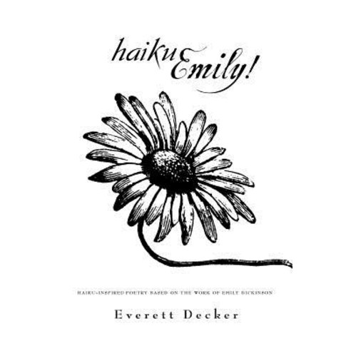 Haiku Emily! Paperback, Small Batch Books