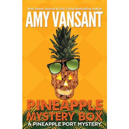 Pineapple Mystery Box: A Pineapple Port Cozy Mystery: Book Two ...