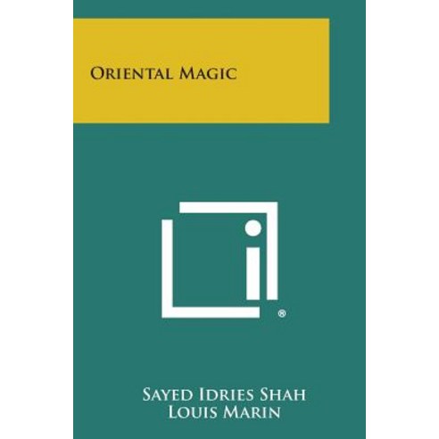 Oriental Magic Paperback, Literary Licensing, LLC