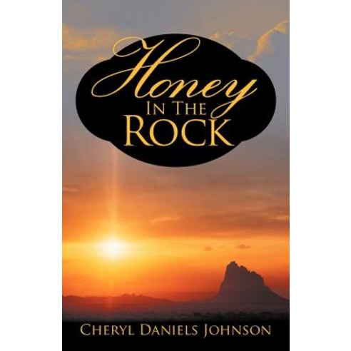 Honey in the Rock Paperback, iUniverse