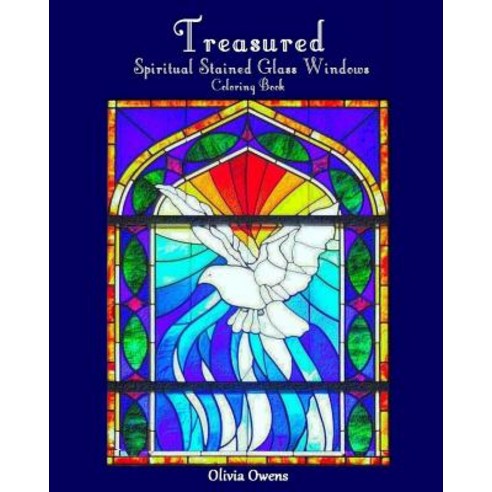 Treasured: Spiritual Stained Glass Windows Coloring Book Paperback, Createspace Independent Publishing Platform