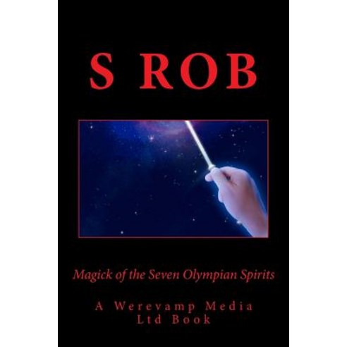 Magick of the Seven Olympian Spirits Paperback, Createspace Independent Publishing Platform