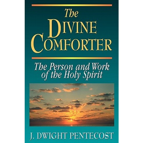 The Divine Comforter: The Person and Work of the Holy Spirit Paperback, Kregel Publications