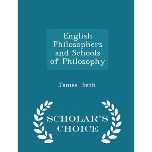 English Philosophers and Schools of Philosophy - Scholar''s Choice Edition Paperback