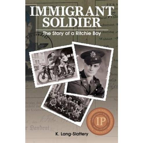 Immigrant Soldier: The Story of a Ritchie Boy Paperback, Pacific Bookworks