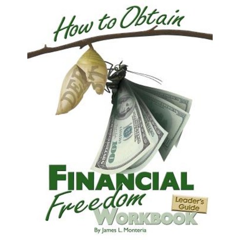 How to Obtain Financial Freedom Work Book Leader?s Guide Paperback, CLM Publishing