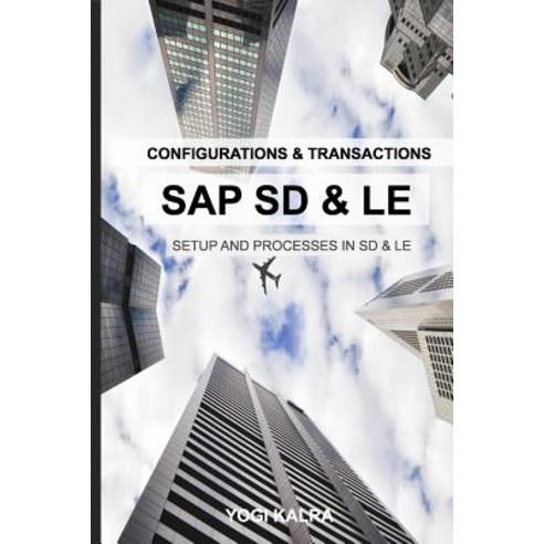 SAP Sd-Le - Configurations and Transactions Paperback, Shefaria Ent Inc