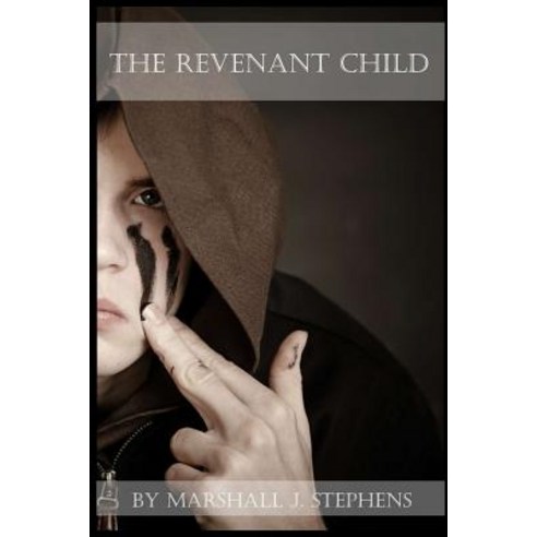 The Revenant Child Paperback, Createspace Independent Publishing Platform