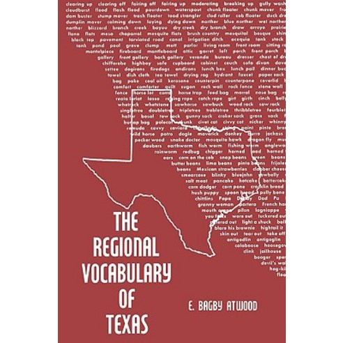 The Regional Vocabulary of Texas Paperback, University of Texas Press