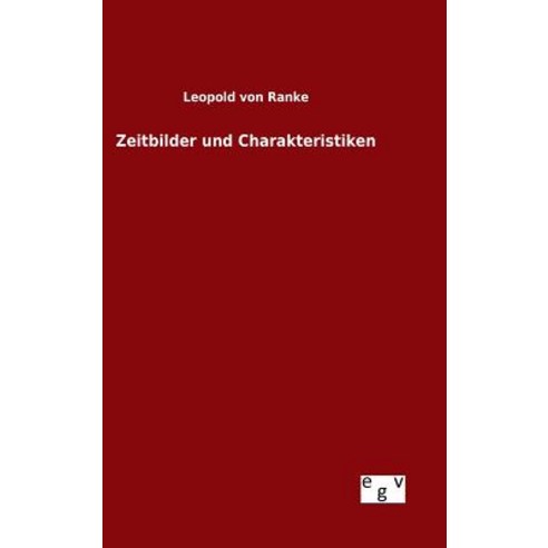 Zeitbilder Und Charakteristiken Hardcover, Salzwasser-Verlag Gmbh
