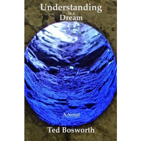 Understanding Is a Dream Paperback, Createspace Independent Publishing Platform