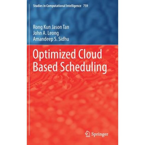 Optimized Cloud Based Scheduling Hardcover, Springer