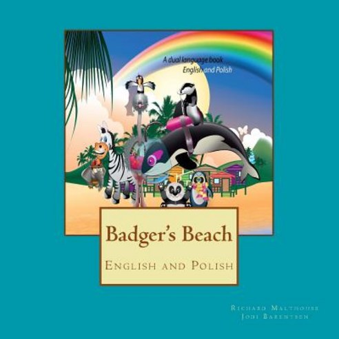 Badger''s Beach: English and Polish Paperback, Createspace Independent Publishing Platform