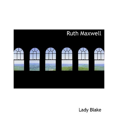 Ruth Maxwell Hardcover, BiblioLife
