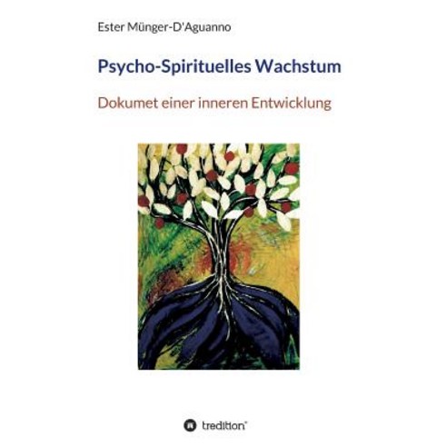Psycho-Spirituelles Wachstum Paperback, Tredition Gmbh