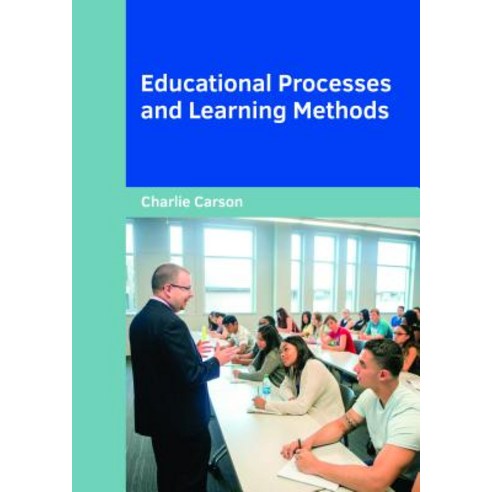 Educational Processes and Learning Methods Hardcover, Willford Press