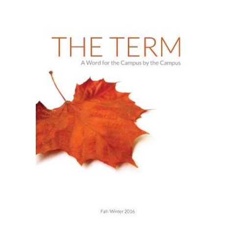 The Term: A Word for the Campus by the Campus Paperback, United Methodist General Board of Higher Educ
