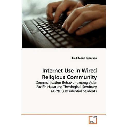 Internet Use in Wired Religious Community Paperback, VDM Verlag