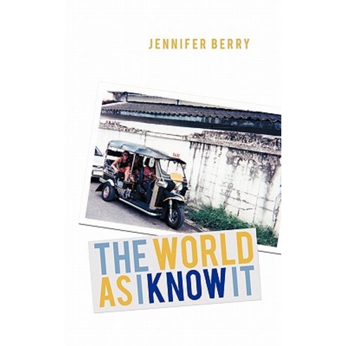 The World as I Know It Paperback, Authorhouse