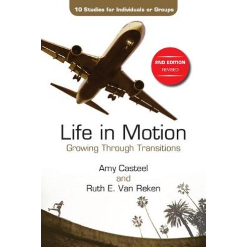 Life in Motion: Growing Through Transitions Paperback, Springtime Books