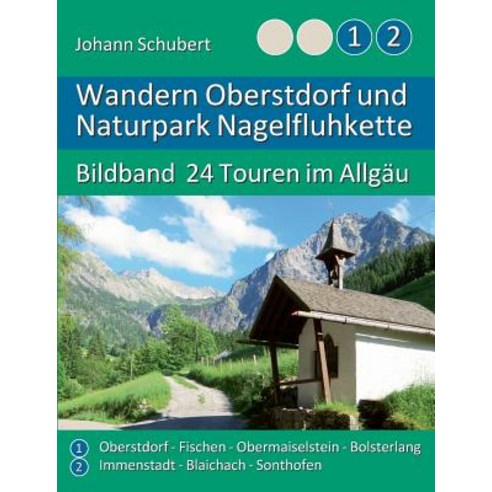 Wandern Oberstdorf Und Naturpark Nagelfluhkette Paperback, Books on Demand