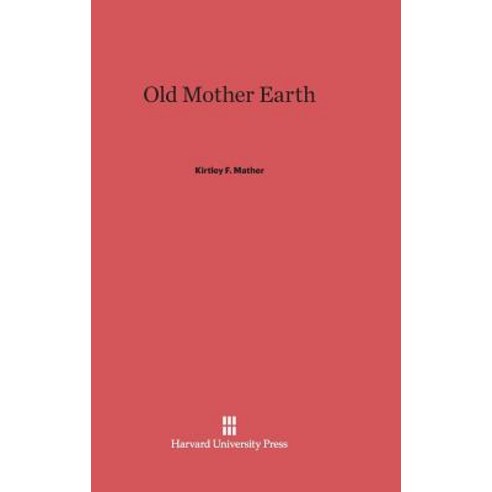 Old Mother Earth Hardcover, Harvard University Press