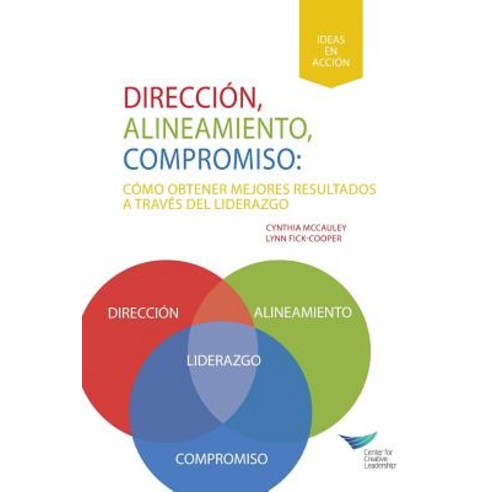 Direction Alignment Commitment: Achieving Better Results Through ...
