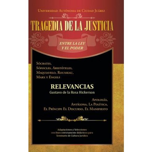 Tragedia de La Justicia: Entre La Ley y El Poder Hardcover, Palibrio ...