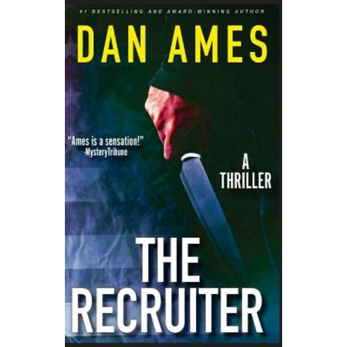 The Recruiter (a Thriller) Paperback, Createspace Independent Publishing Platform