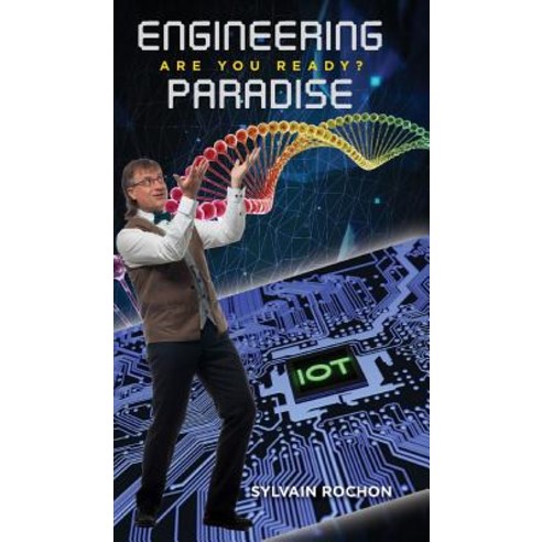 Engineering Paradise: Are You Ready? Hardcover, Tellwell Talent